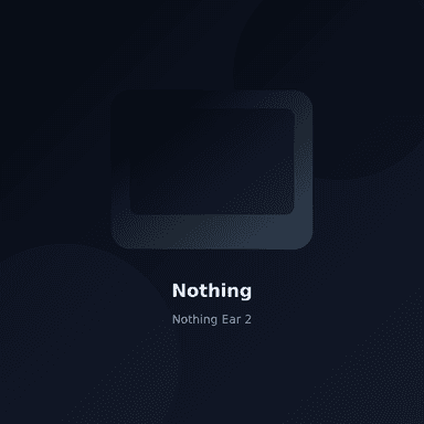 Nothing Ear 2