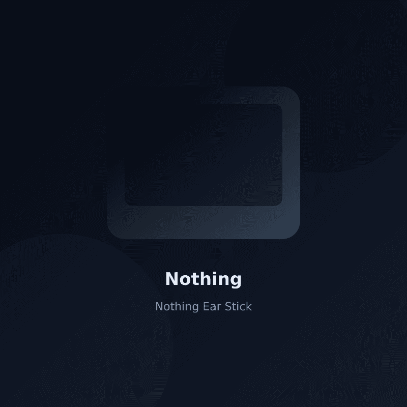 Nothing Ear Stick