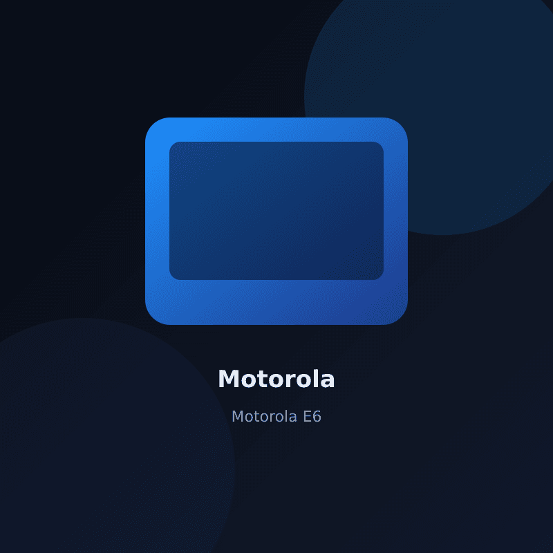 Motorola E6
